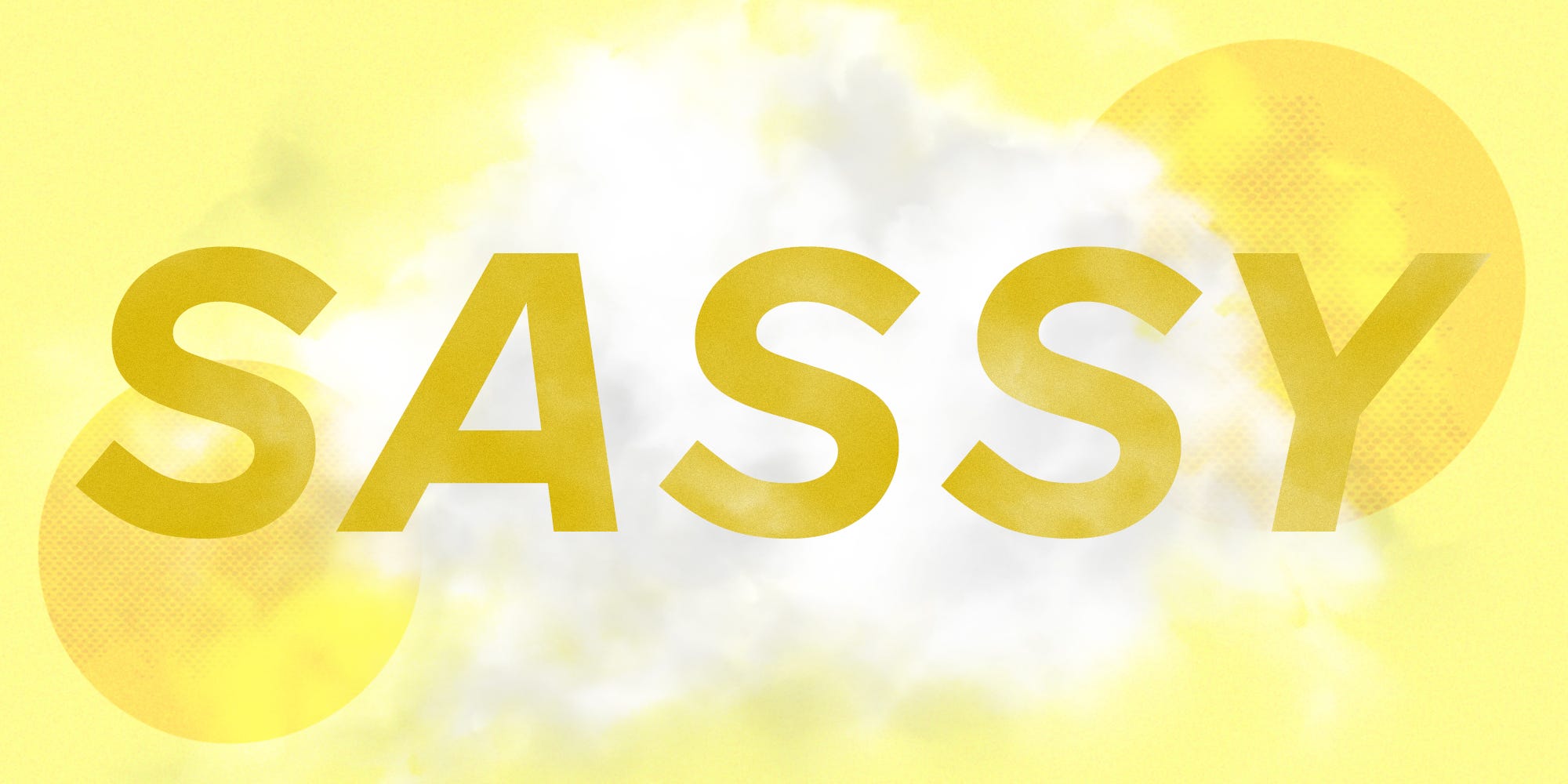 Das Wort SASSY über einer Wolke und einem gelben Hintergrund