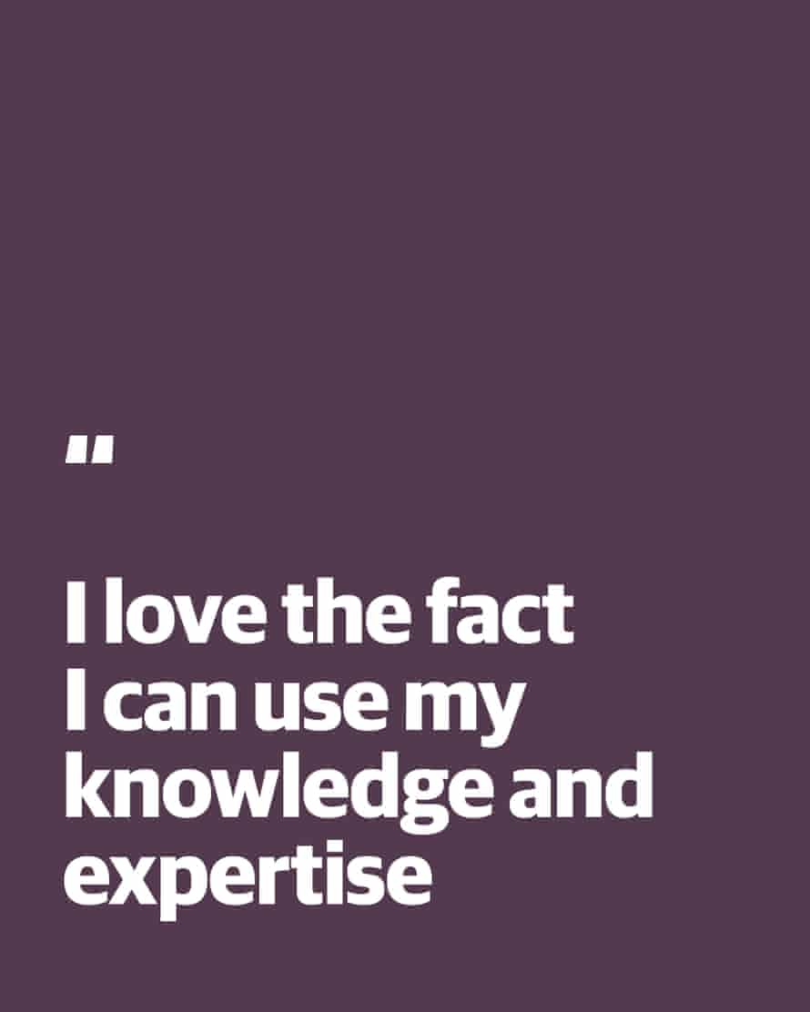 Zitat: „Ich liebe die Tatsache, dass ich mein Wissen und meine Erfahrung einsetzen kann“