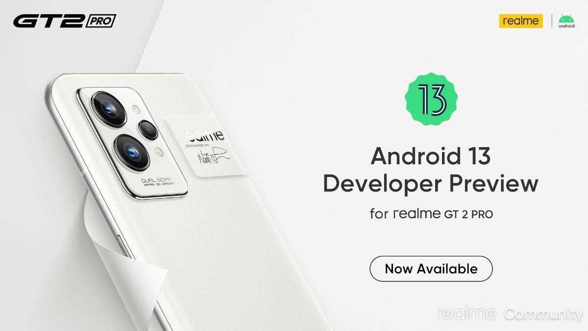 Android 13 Developer Preview kann jetzt auf mehreren BBK Electronics-Modellen installiert werden, einschließlich dem Realme GT 2 Pro - Drei Nicht-Pixel-Telefone können jetzt Android 13 Developer Preview installieren