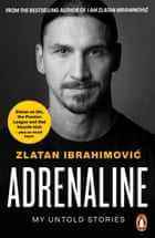 Adrenalin von Zlatan Ibrahimovic
