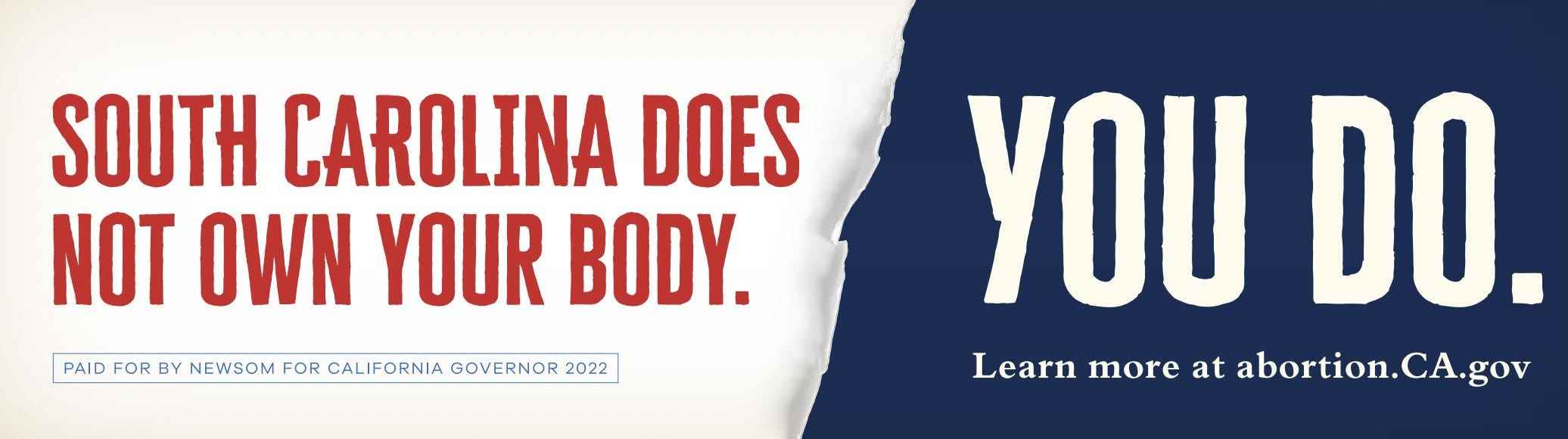 Gouverneur Gavin Newsom startete eine Pro-Choice-Plakatkampagne in Anti-Abtreibungsstaaten mit restriktiven Gesetzen.