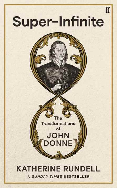 Super-Infinite: The Transformations of John Donne von Katherine Rundell