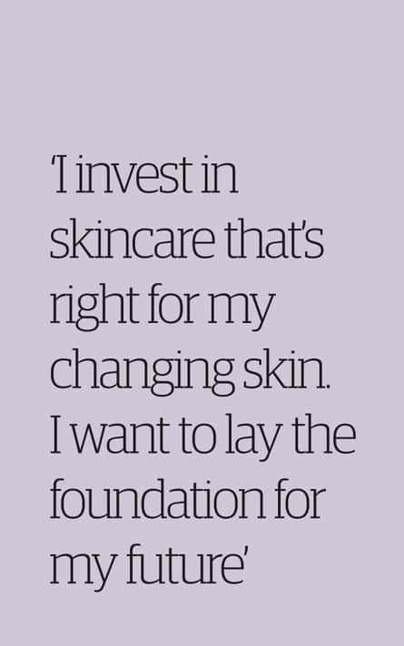 Zitat: „Ich investiere in Hautpflege, die zu meiner sich verändernden Haut passt.  Ich möchte den Grundstein für meine Zukunft legen.“