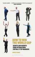 How to Win the World Cup von Chris Evans ist jetzt erhältlich.