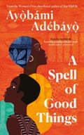 Ein Zauber der guten Dinge von Ayobami Adebayo, Canongate