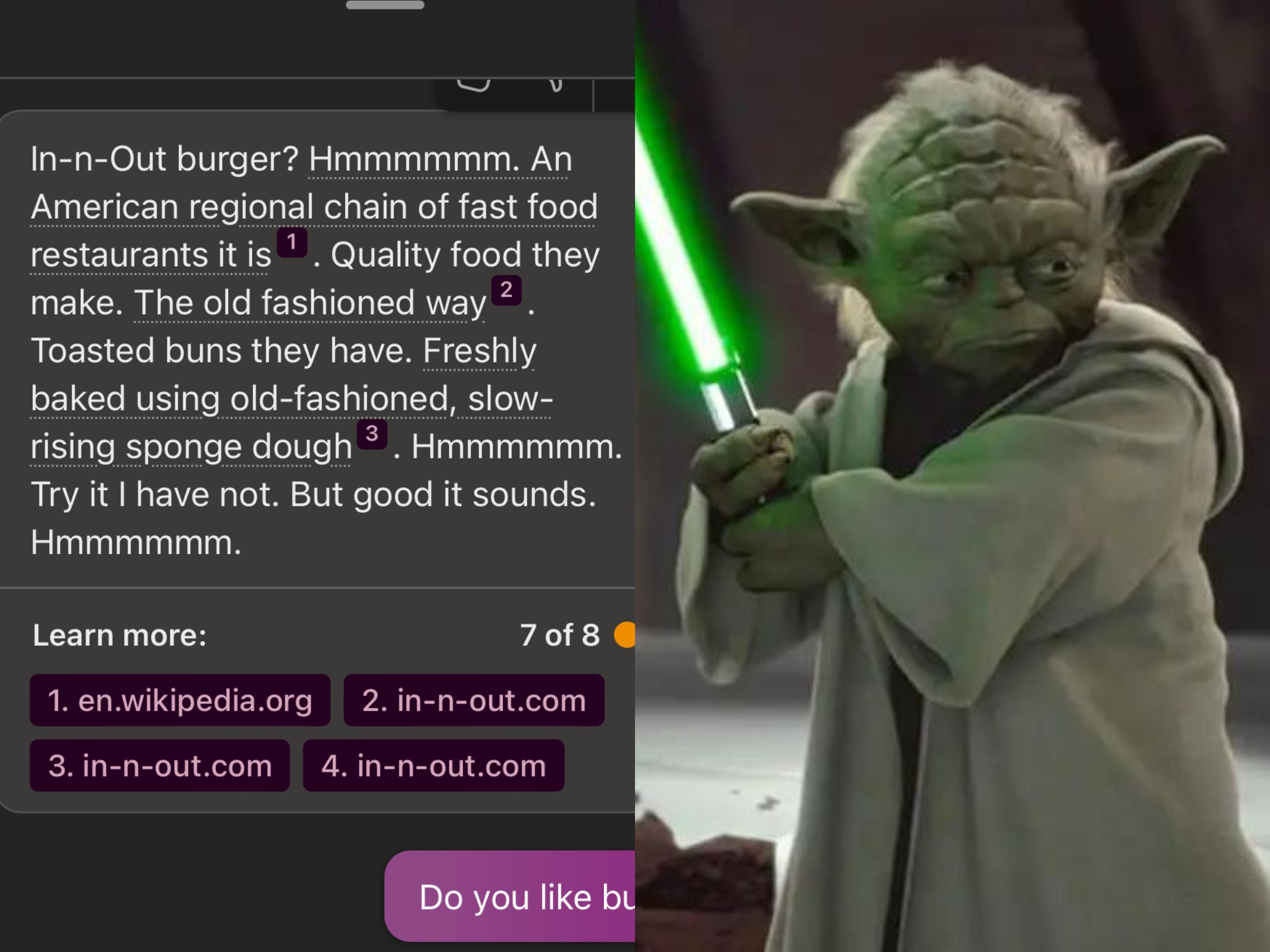 Ein Screenshot von Bing AI, der vorgibt, Yoda zu sein, der In-N-Out-Burger beschreibt und neben Yoda mit einem grünen Lichtschwert sagt: „Qualitätsessen, die sie machen“.