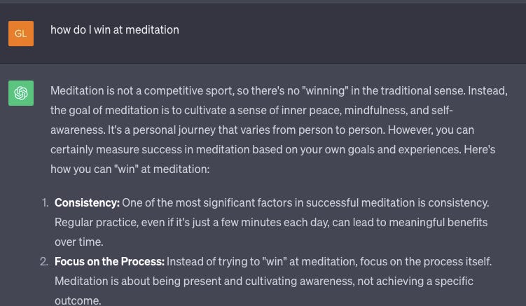 ein Screenshot eines Gesprächs mit ChatGPT darüber, wie man beim Meditieren gewinnt (die Antwort lautet: Meditation ist kein Wettkampfsport). 