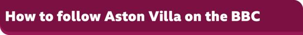So folgen Sie Aston Villa auf dem BBC-Banner