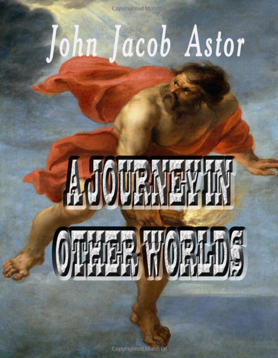 Eine Reise in andere Welten John Jacob Astor