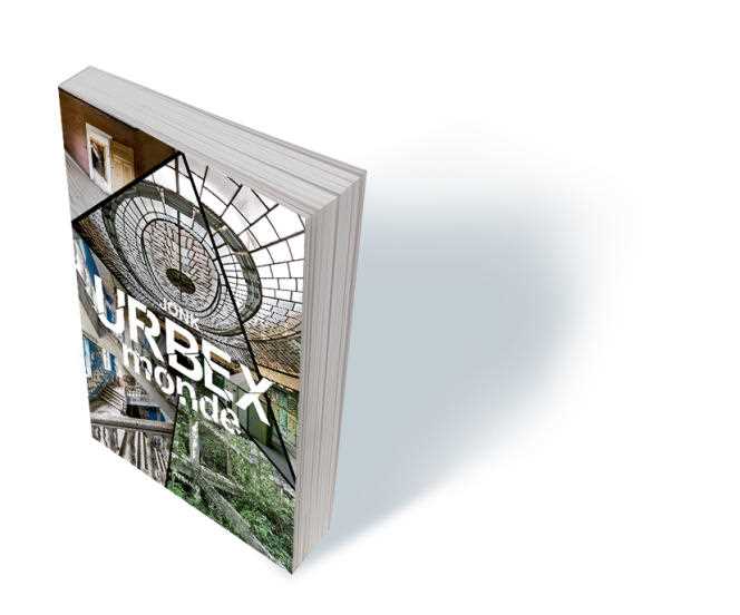 “Urbex Monde”, by Jonk, Arthaud editions, 176 pages, 21 euros.